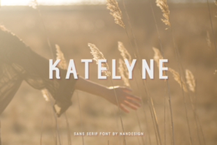 Katelyne: The Modern Sans Serif Typeface for Handmade Creators